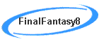 FinalFantasy8
